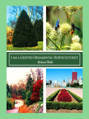 cover image of I Am a Grieved Ornamental Horticulturist